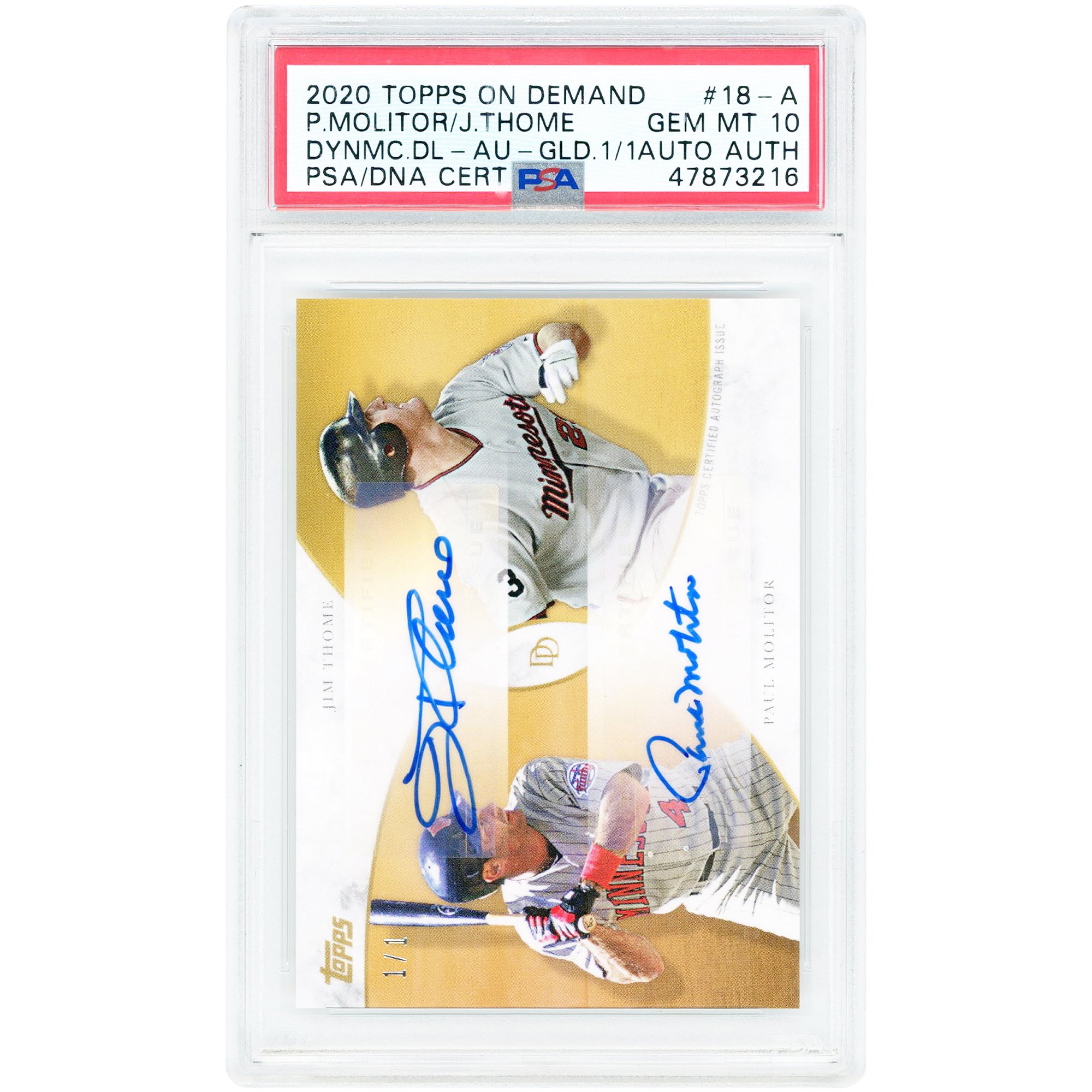 Jim Thome & Paul Molitor Minnesota Twins Autographed 2020 Topps On Demand Gold Dynamic Duals #18-A #1/1 PSA Authenticated 10 Card