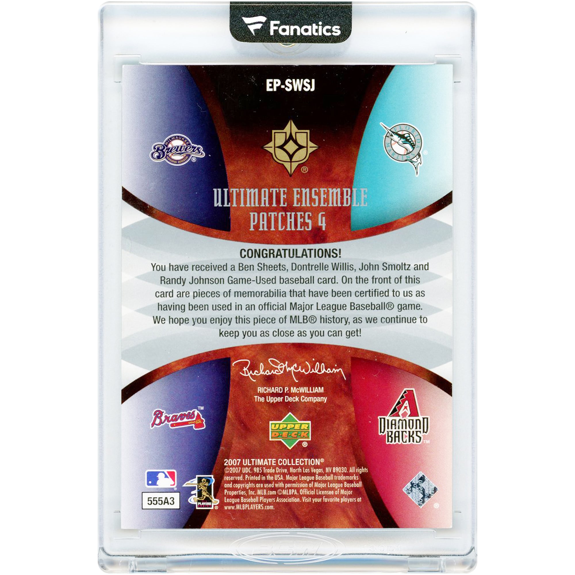 Ben Sheets, Dontrelle Willis, John Smoltz et Randy Johnson - Collection Ultimate Deck 2007 - Patchs Ultimate Ensemble Quad 9 Color - Reliques de maillots utilisés en match #EP-SWSJ #6/10