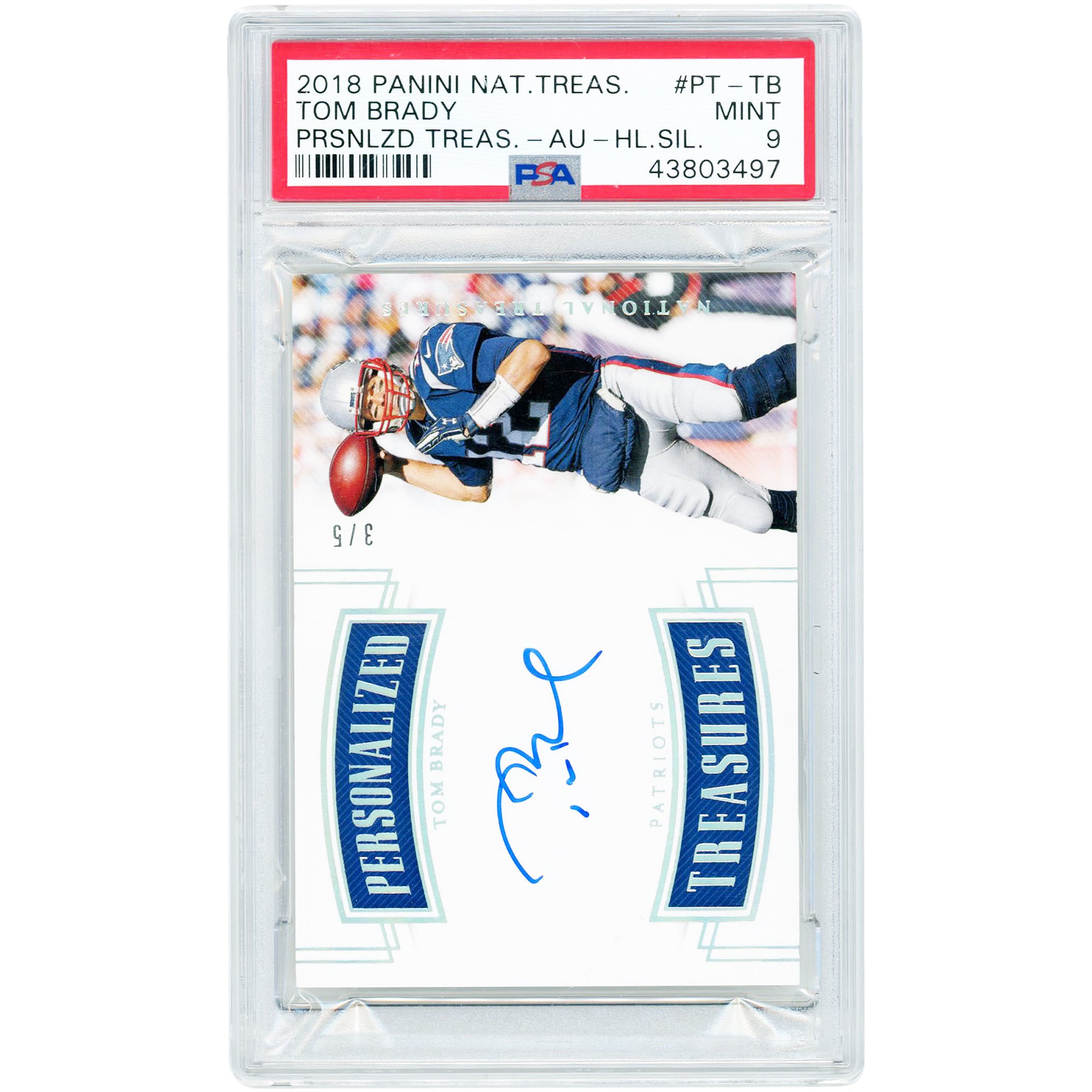 Tom Brady New England Patriots Autographed 2018 Panini National Treasures Personalized Treasures Holo Silver #PT-TB #3/5 PSA Authenticated 9 Card