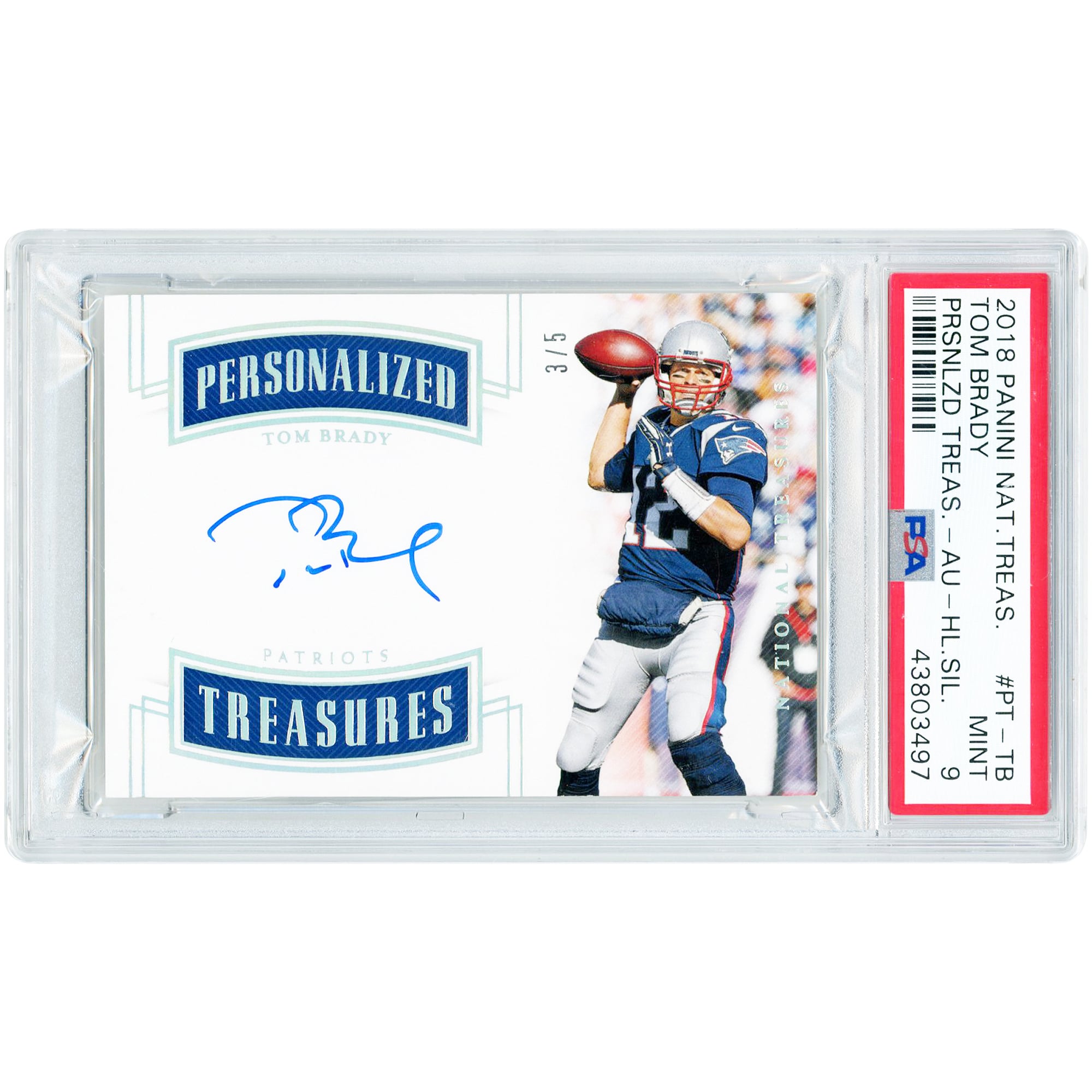 Tom Brady New England Patriots Autographed 2018 Panini National Treasures Personalized Treasures Holo Silver #PT-TB #3/5 PSA Authenticated 9 Card