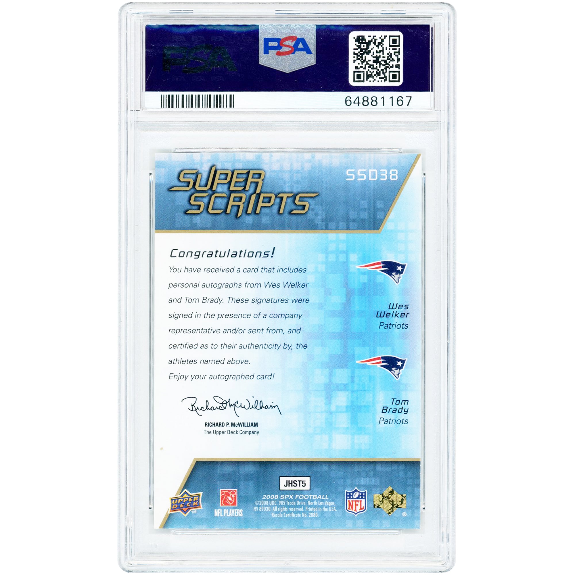 Wes Welker & Tom Brady New England Patriots Autographed 2008 Upper Deck SPx Dual Super Scripts #SSD38 #69/75 PSA Authenticated 8/Auth Card