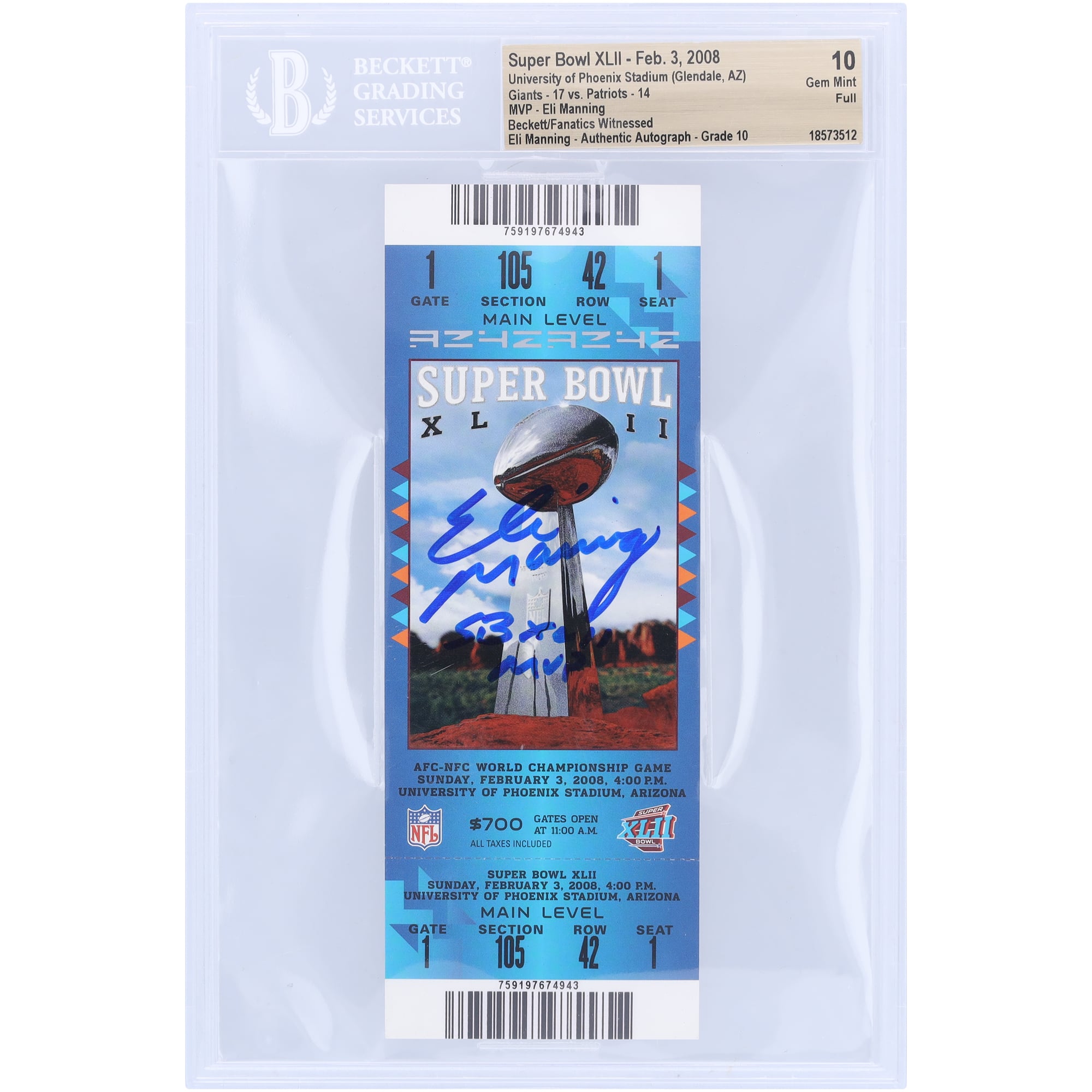Billet authentifié 10/10 signé Eli Manning New York Giants pour le Super Bowl XLII, avec l'inscription « SB XLII MVP » et témoin des fanatiques de Beckett.