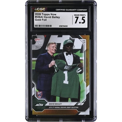 David Bailey New York Jets 2026 Topps Now Jets 2nd Overall '26 NFL Draft Selection Gold Foil #DBAI #/50 CGC Authenticated 7.5 Rookie Card