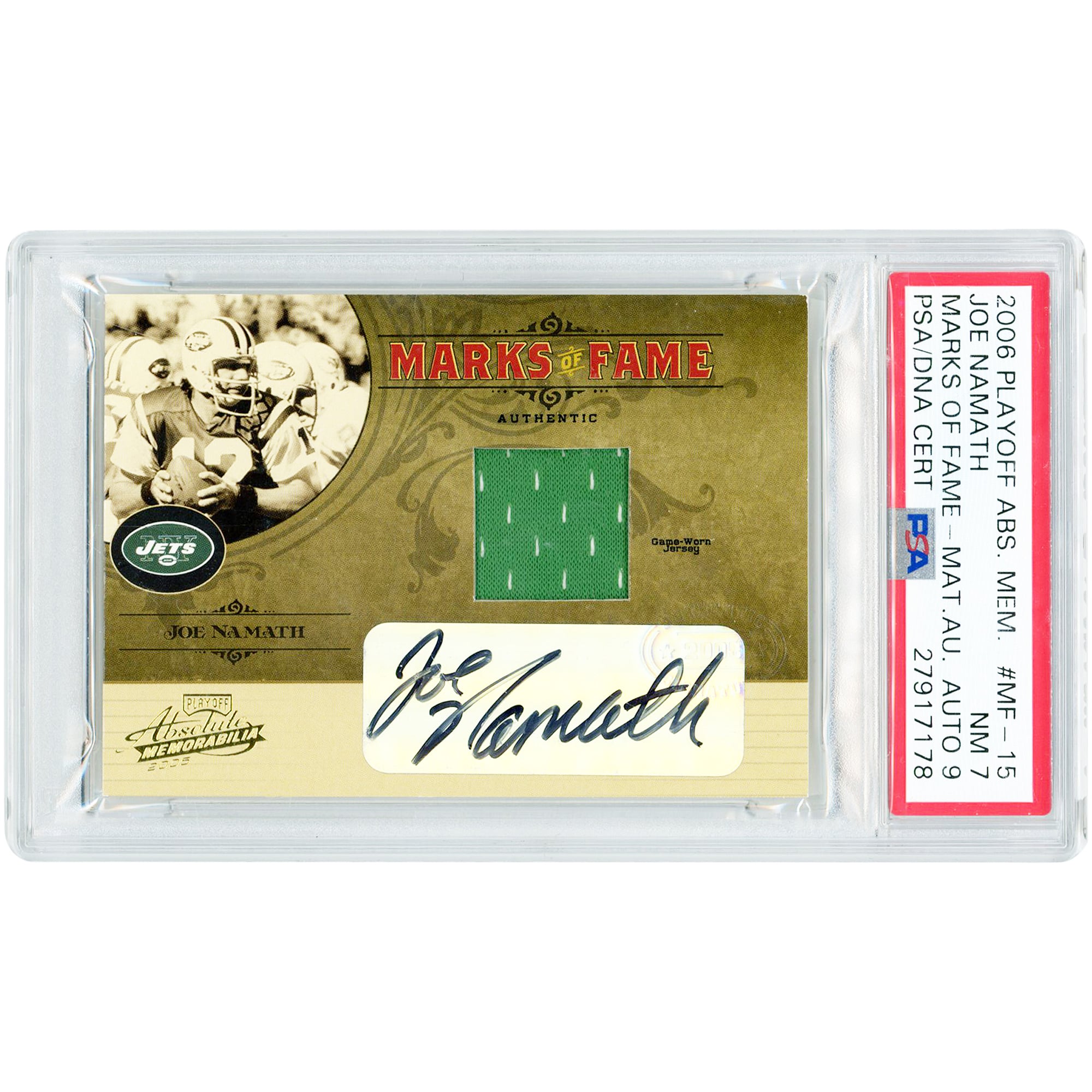 Joe Namath New York Jets Autographed 2006 Playoff Absolute Memorabilia Marks Of Fame Game Used Jersey Relic #MF-15 #138/150 PSA Authenticated 7/9 Card