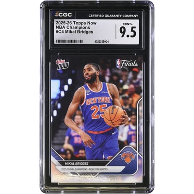 Mikal Bridges New York Knicks 2025-26 Topps Now 25-26 NBA Champions #C4 CGC Authenticated MINT+ 9.5 Card