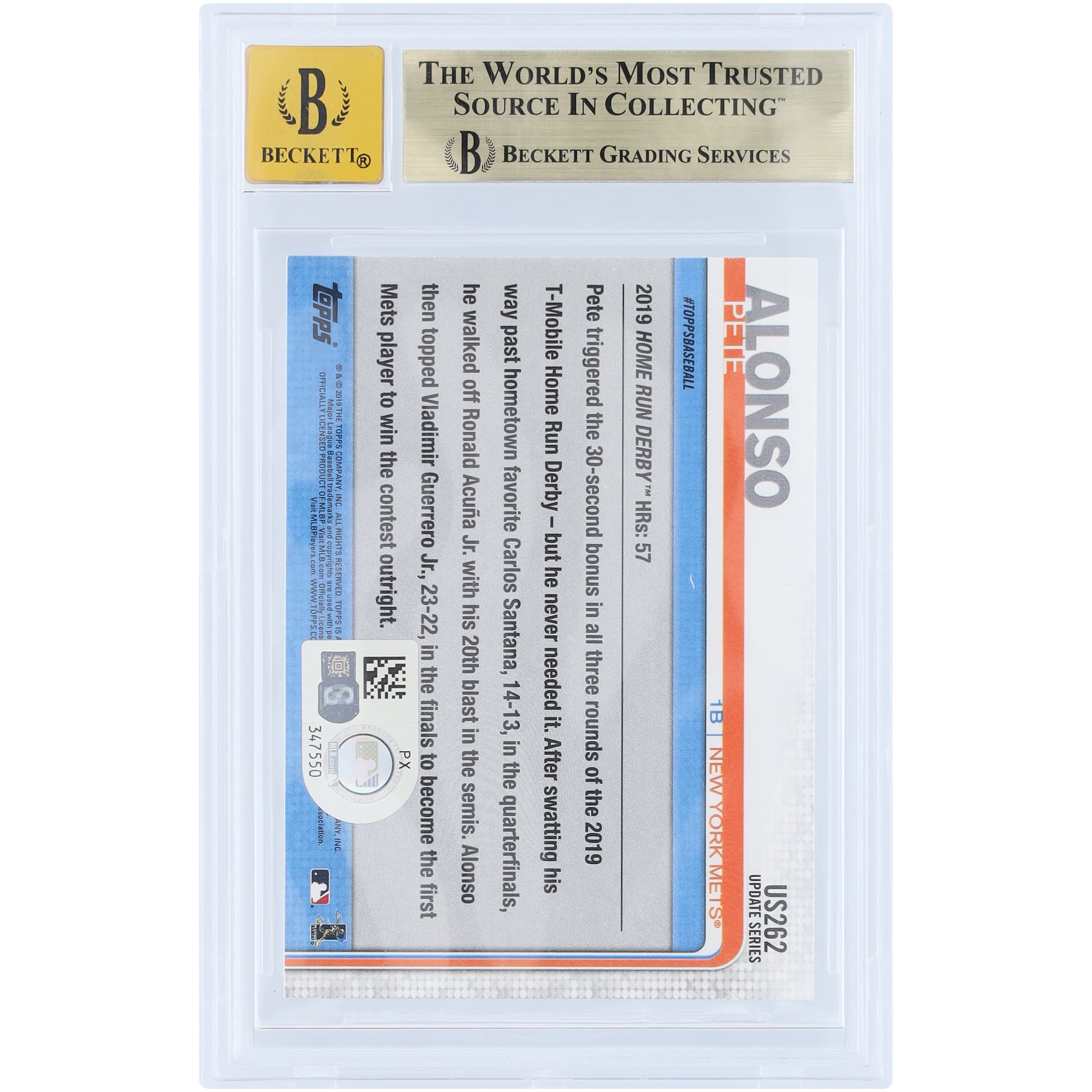 Carte de recrue autographiée de Pete Alonso (New York Mets), édition 2019 Topps Update Home Run Derby, n° US262, authentifiée par Beckett Fanatics Witnessed (note 9,5/10).