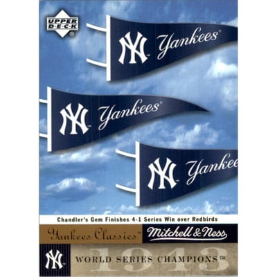 2004 UD Yankees Classics Mitchell and Ness Cards #10A 1943 World Series/1943