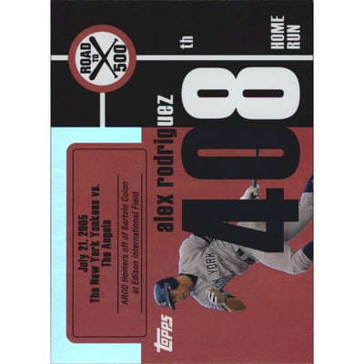 2007 Topps Alex Rodriguez Road to 500 #ARHR408 Alex Rodriguez