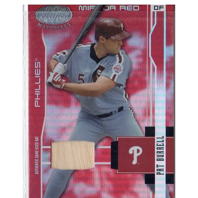 2003 Leaf Certified Materials Mirror Red Materials #141 Pat Burrell Bat/250