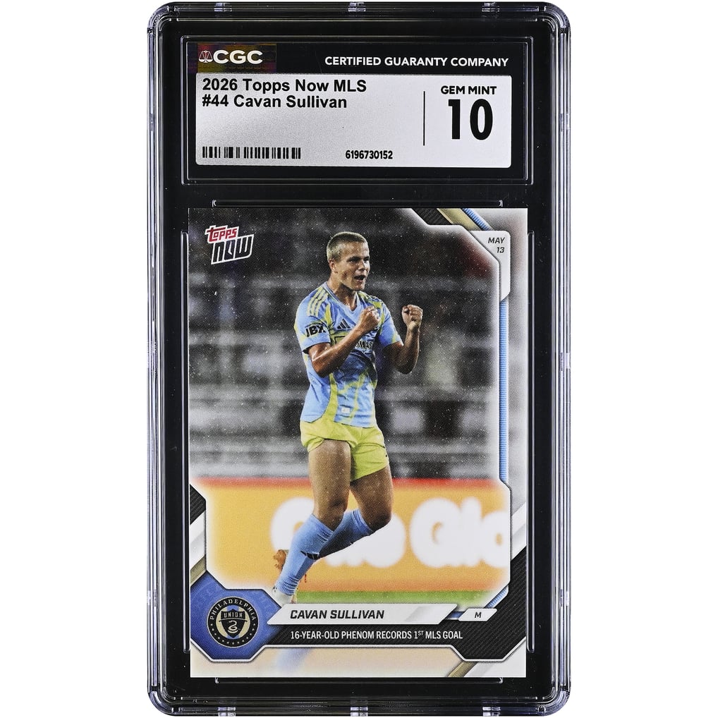Carte Cavan Sullivan Philadelphia Union 2026 Topps Now MLS, phénomène de 16 ans, record du 1er but en MLS, n° 44, authentifiée CGC, état neuf (GEM MINT 10).