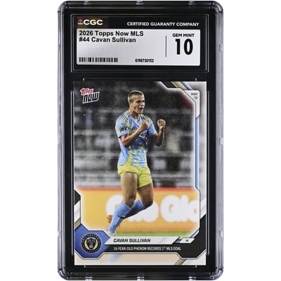 Carte Cavan Sullivan Philadelphia Union 2026 Topps Now MLS, phénomène de 16 ans, record du 1er but en MLS, n° 44, authentifiée CGC, état neuf (GEM MINT 10).