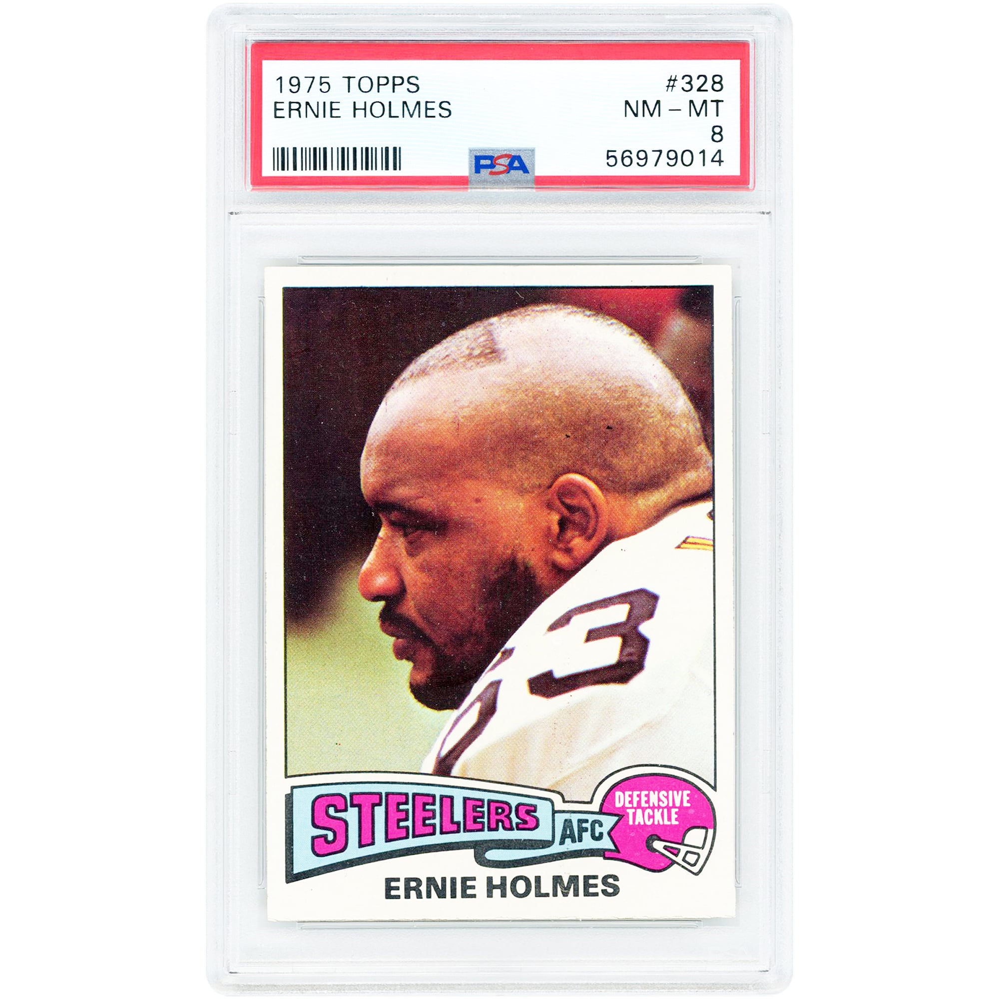 Ernie Holmes Pittsburgh Steelers 1975 Topps #328 PSA Authenticated 8 Rookie Card