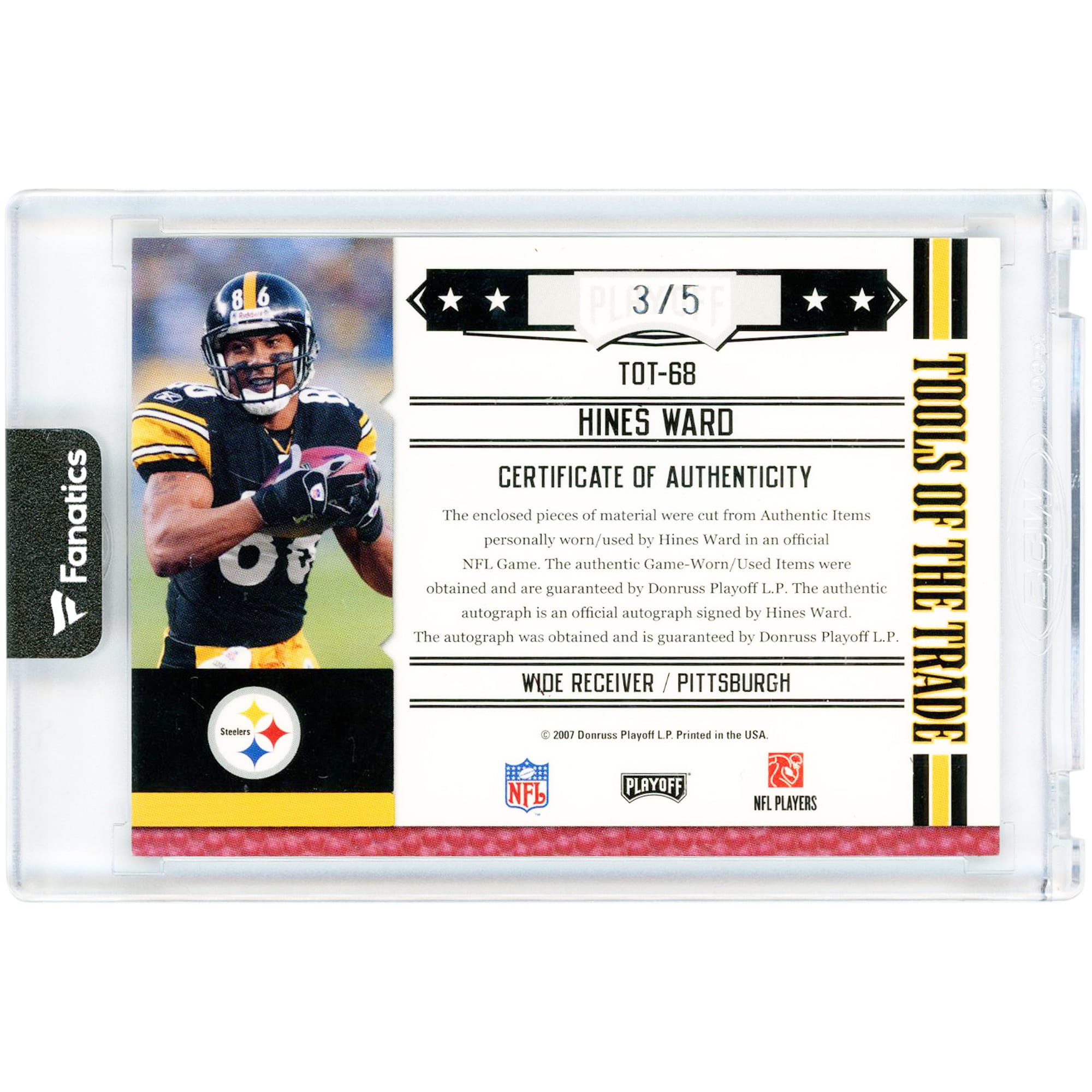 Hines Ward Pittsburgh Steelers Autographed 2007 Playoff Absolute Triple Game Used Relics #TOT-68 #3/5 Card