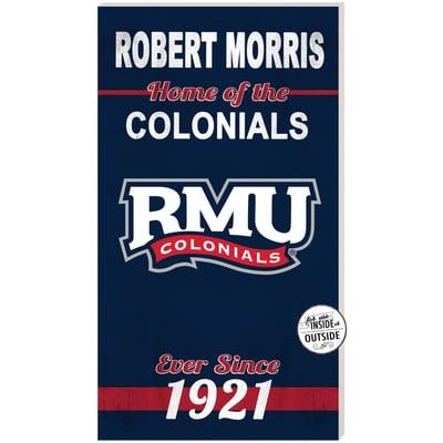 Robert Morris Colonials 11" x 20" Indoor/Outdoor Home Of The Sign