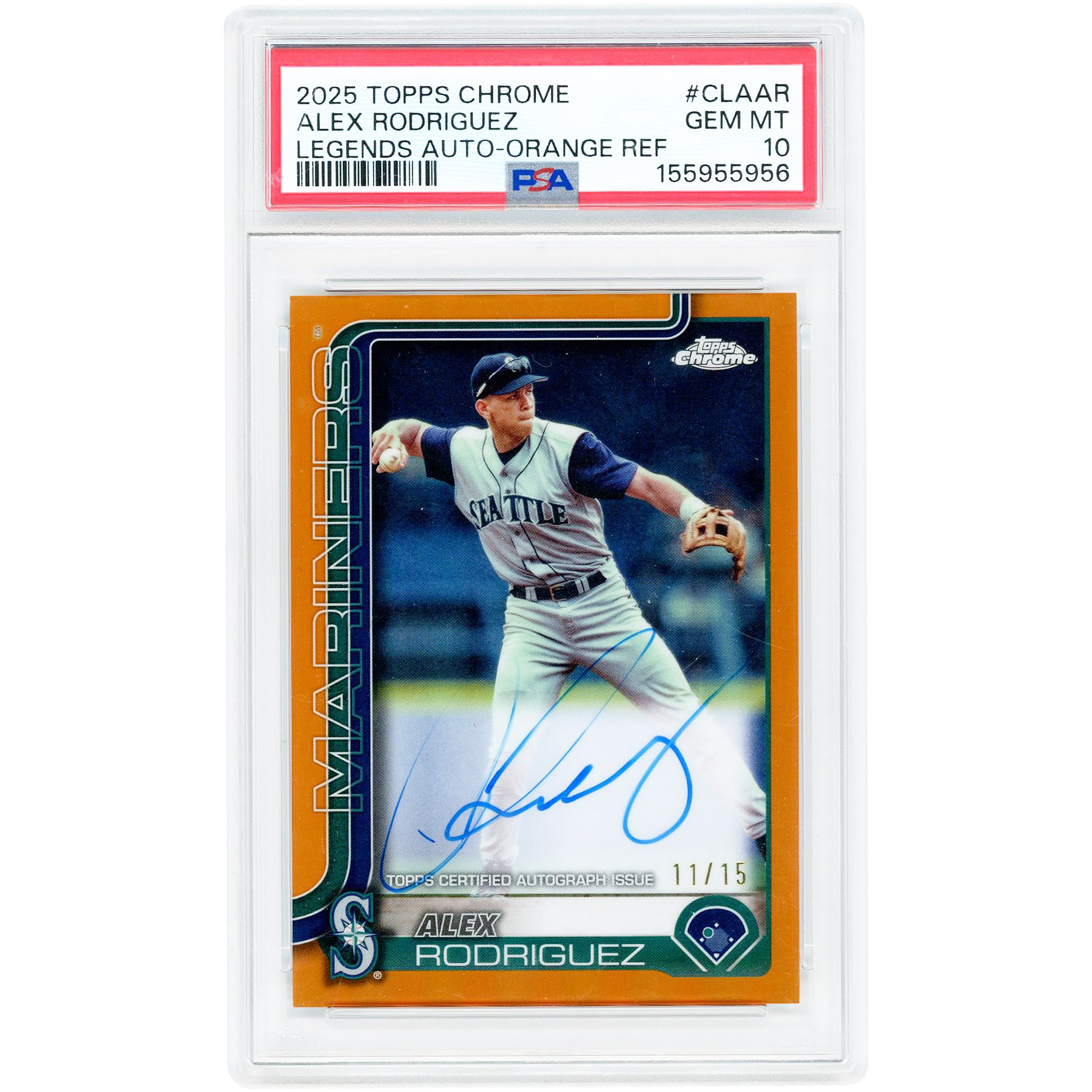 Carte autographiée d'Alex Rodriguez (Seattle Mariners) 2025 Topps Chrome Legends Orange Refractor #CLA-AR # 11, authentifiée par PSA.