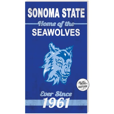 Sonoma State Seawolves 11" x 20" Indoor/Outdoor Home Of The Sign