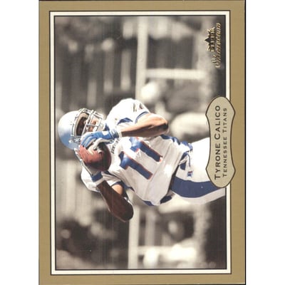 2003 Fleer Showcase Legacy #132 Tyrone Calico