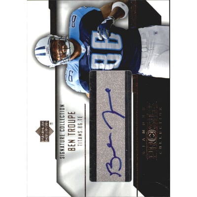 2004 UD Diamond Pro Sigs Signature Collection #SCBT Ben Troupe