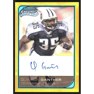 2006 Bowman Chrome Rookie Autographs Gold Refractors #240 Quinton Ganther