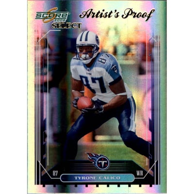 2006 Select Artist's Proof #273 Tyrone Calico