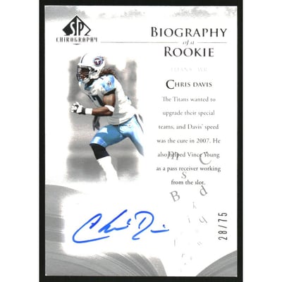 2007 SP Chirography Biography of a Rookie Autographs Silver #BORCD Chris Davis