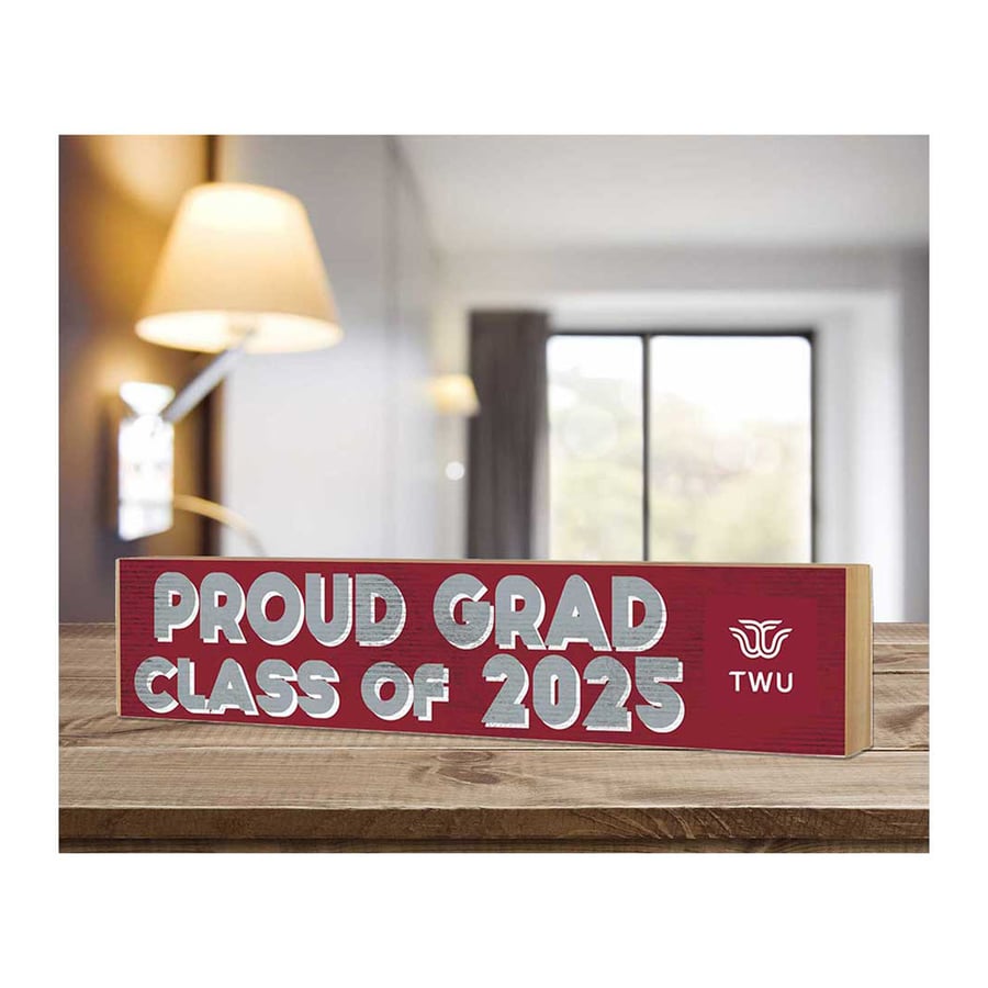Texas Woman's Pioneers 3" x 13" Proud Grad Class of 2025 Block Sign