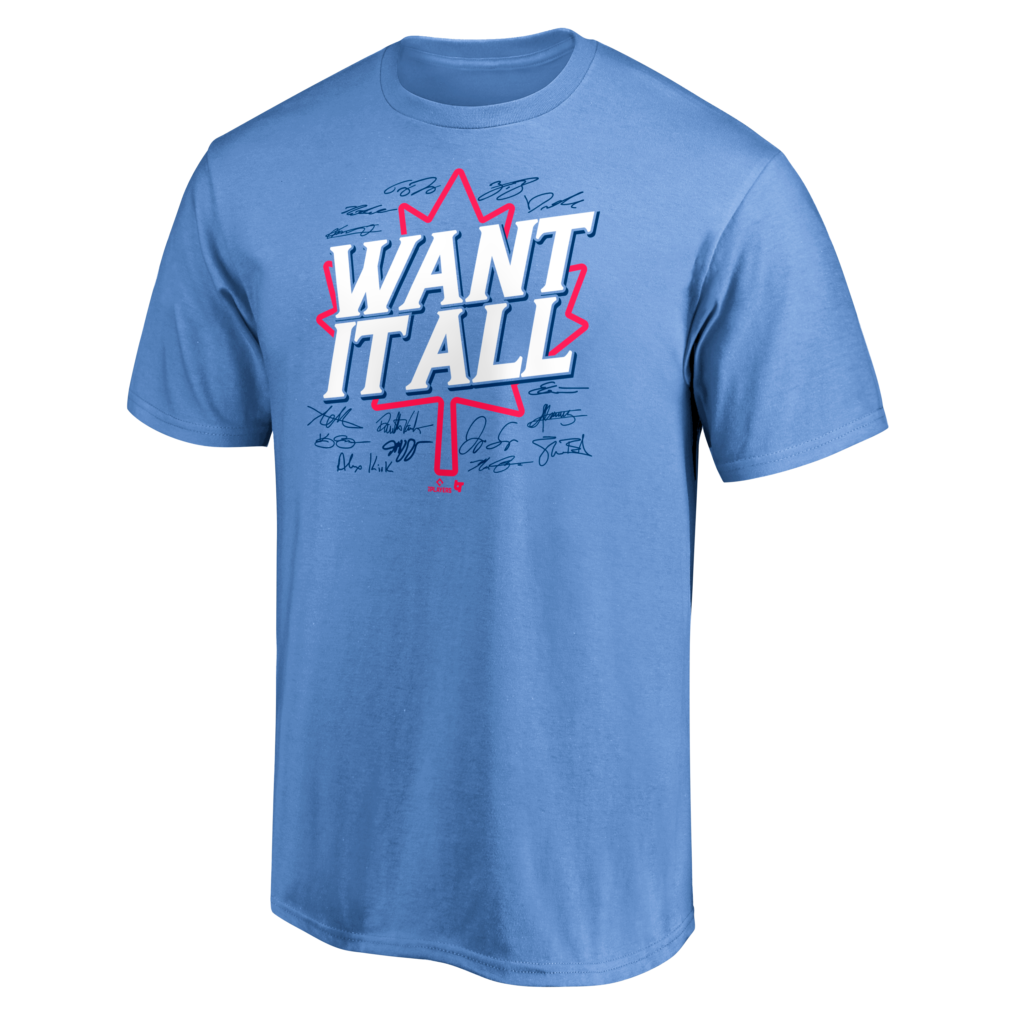 Unisex BreakingT  Powder Blue Toronto Jays Want It All T-Shirt
