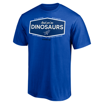 Teoscar Hernández BreakingT Unisex And We're Dinosaurs T-Shirt - Royal